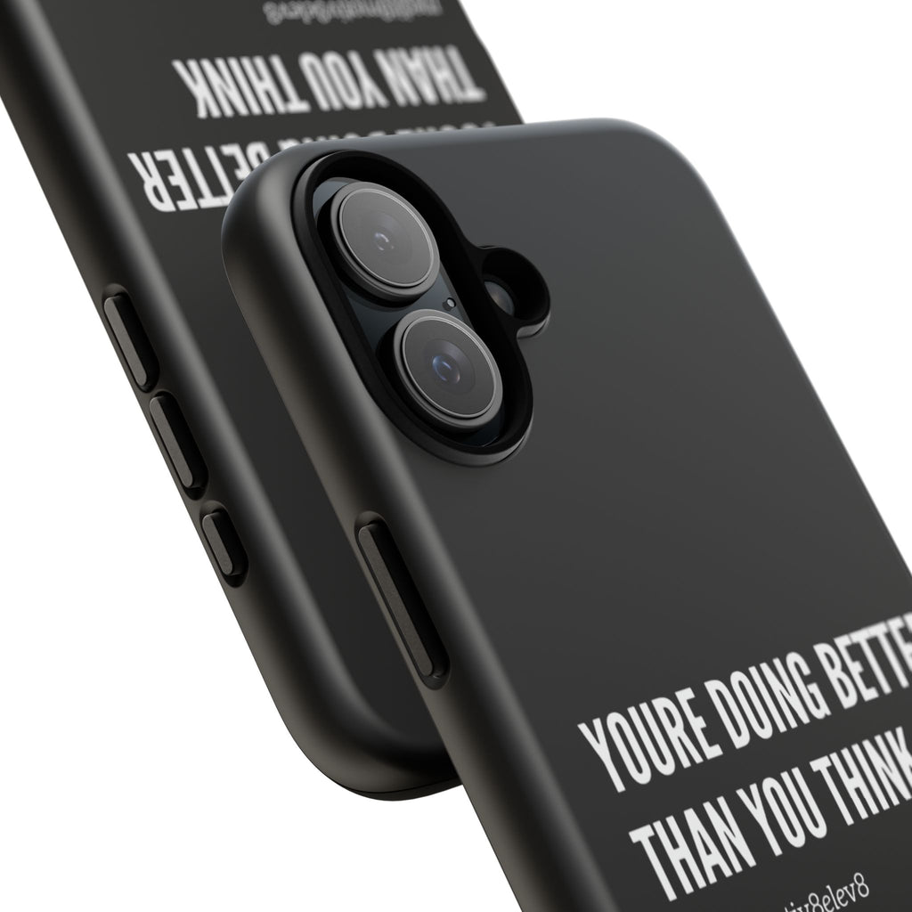 "youre doing better than you think" tough case | black