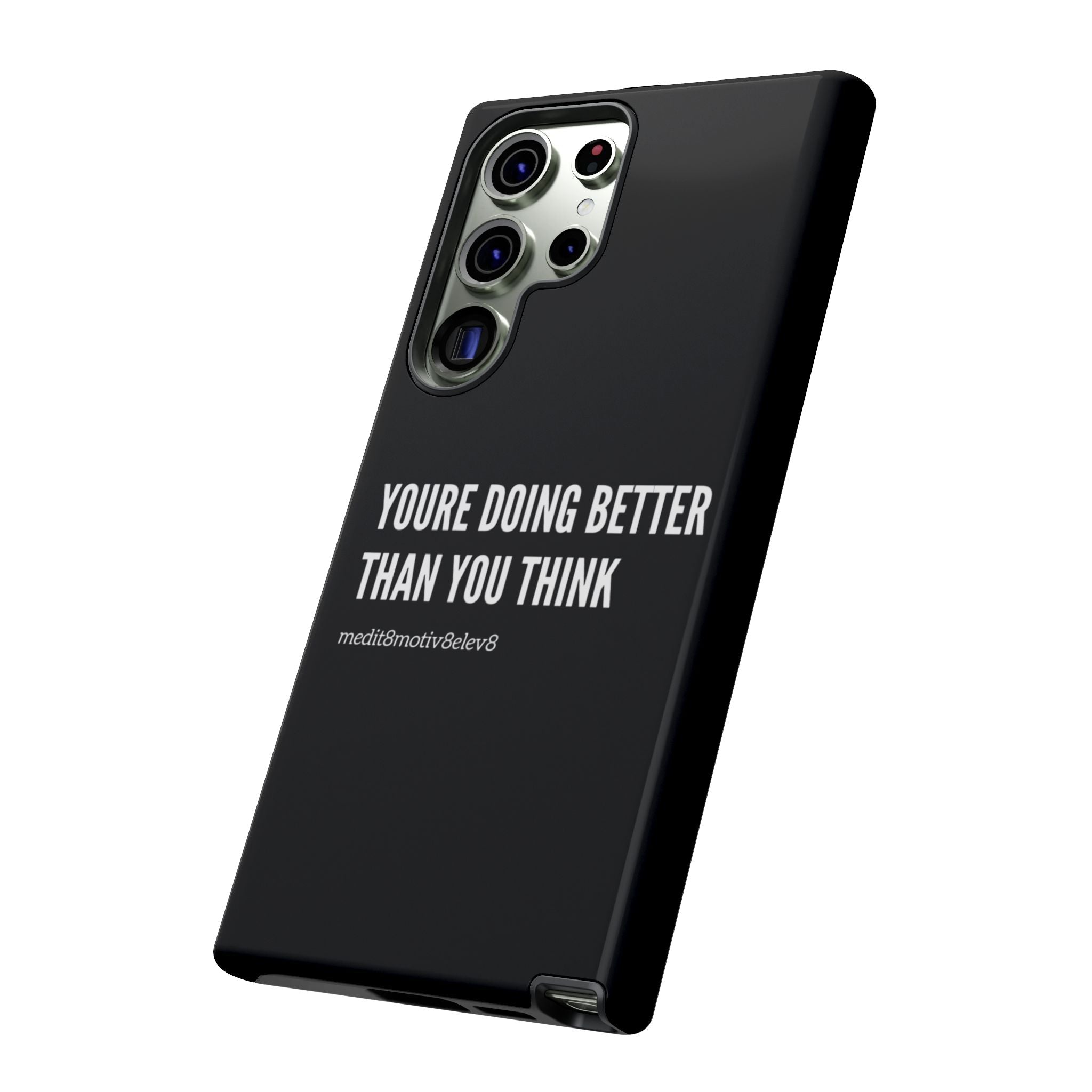 "youre doing better than you think" tough case | black
