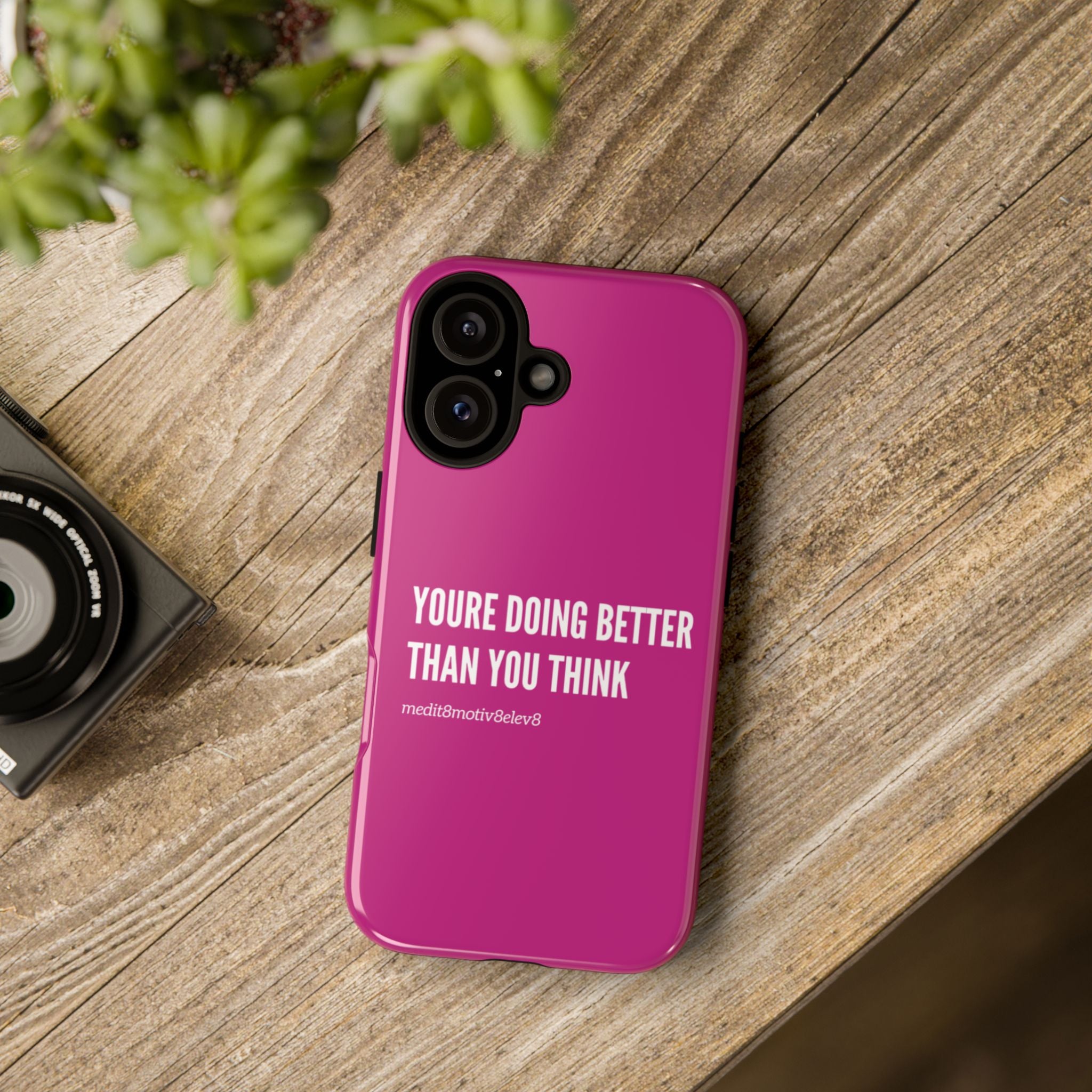 "youre doing better than you think" tough case | pink