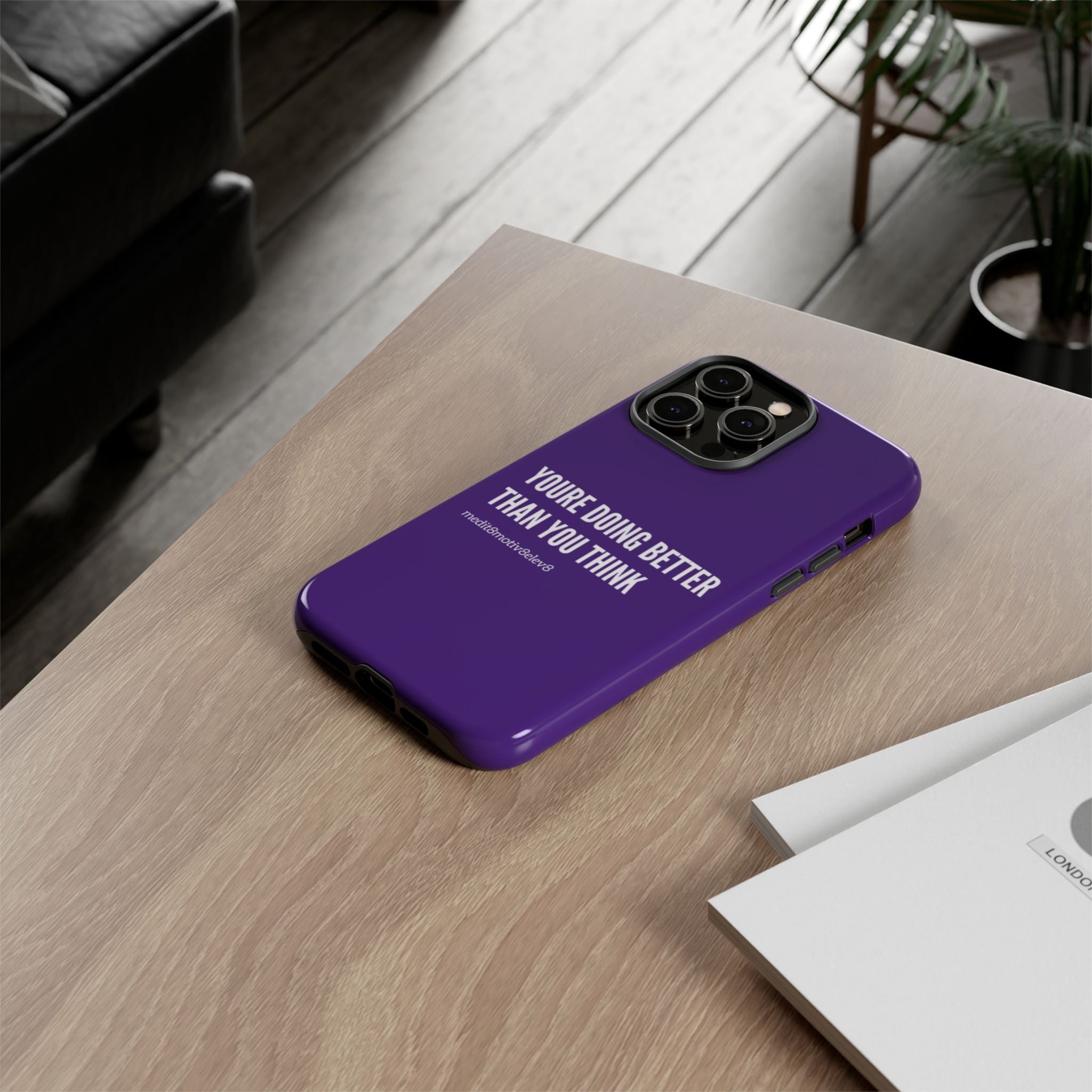"youre doing better than you think" tough case | purple