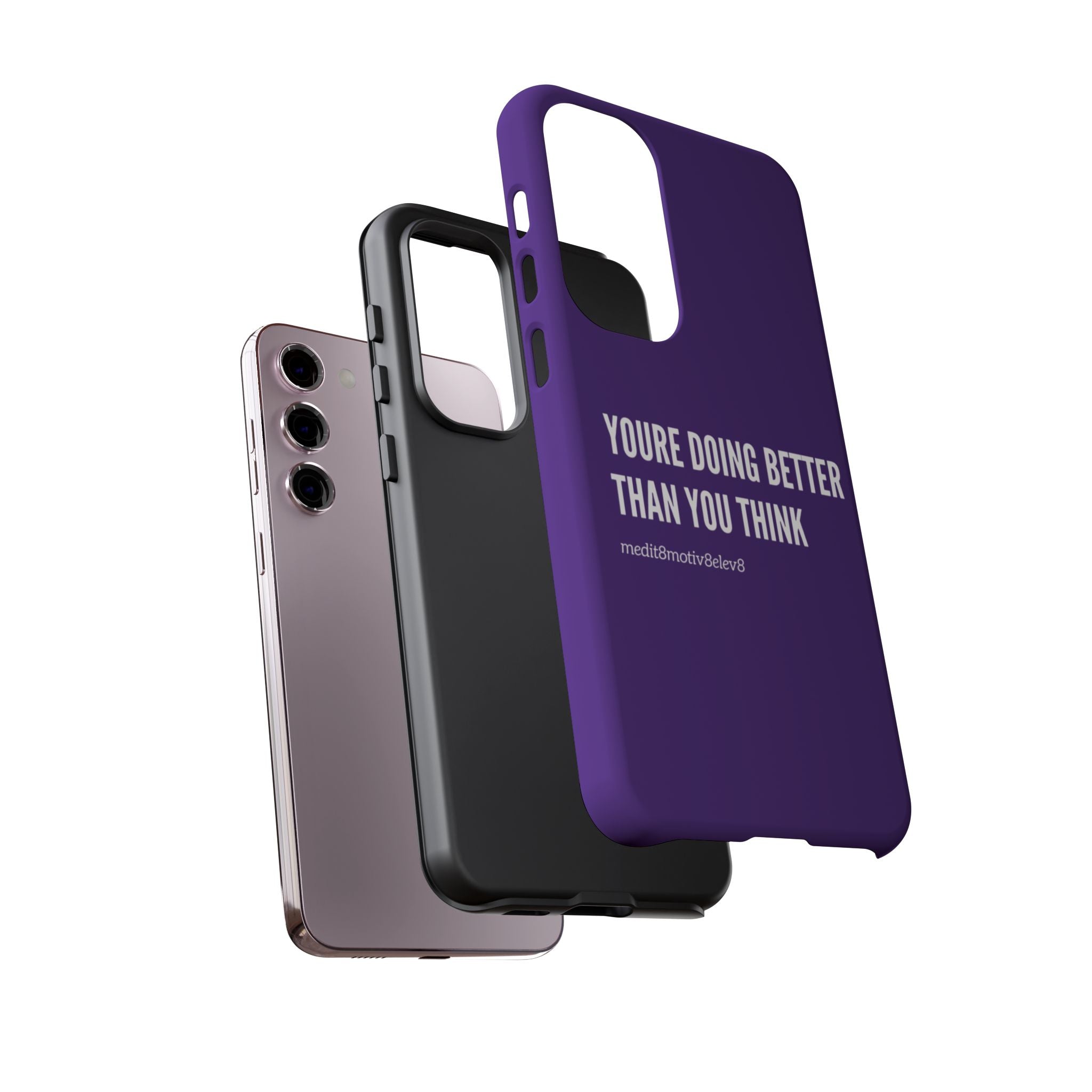 "youre doing better than you think" tough case | purple
