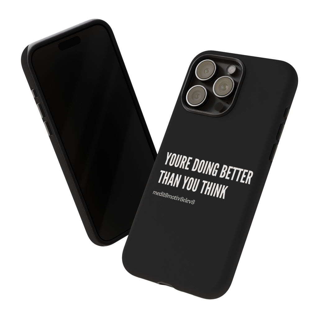 "youre doing better than you think" tough case | black