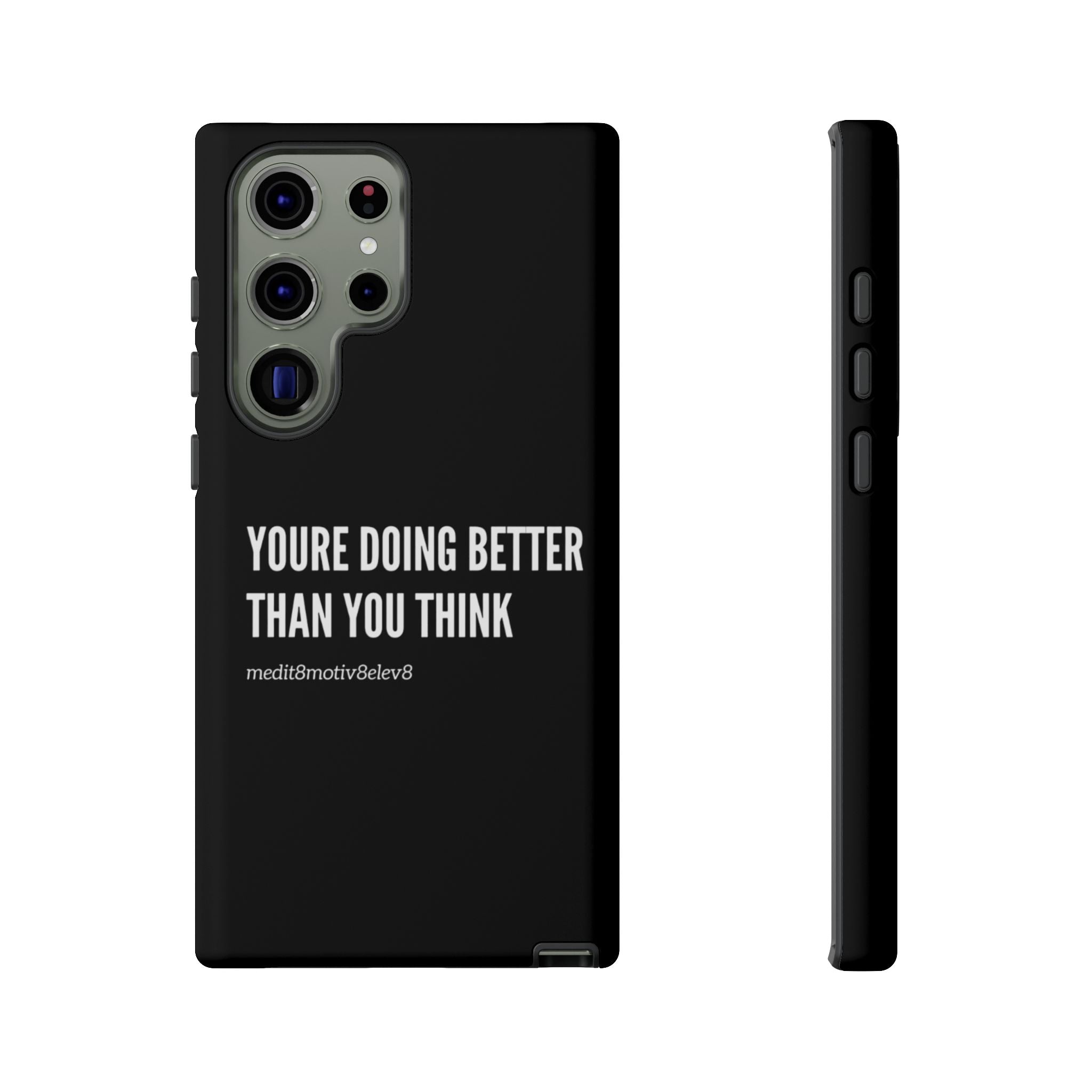 "youre doing better than you think" tough case | black