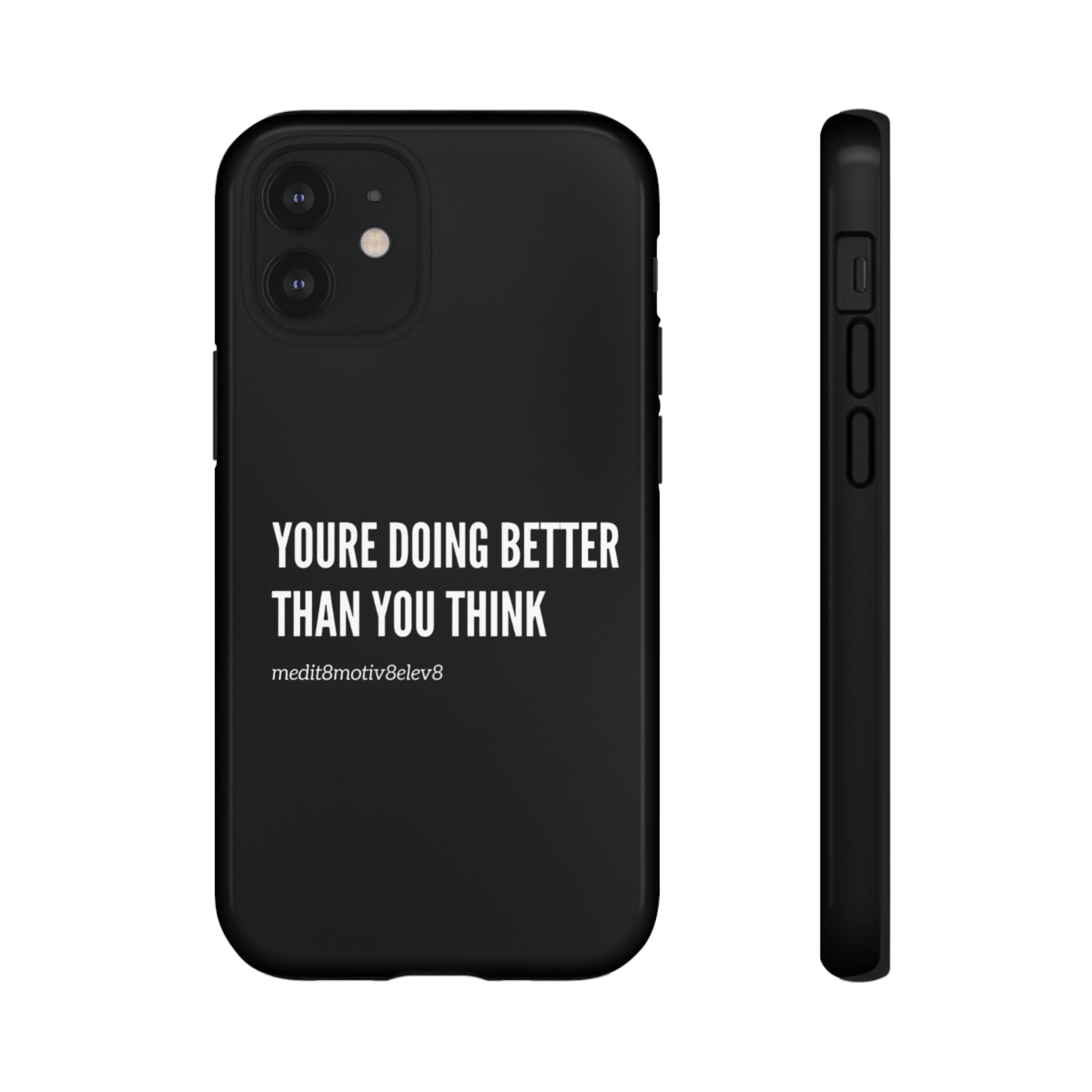 "youre doing better than you think" tough case | black