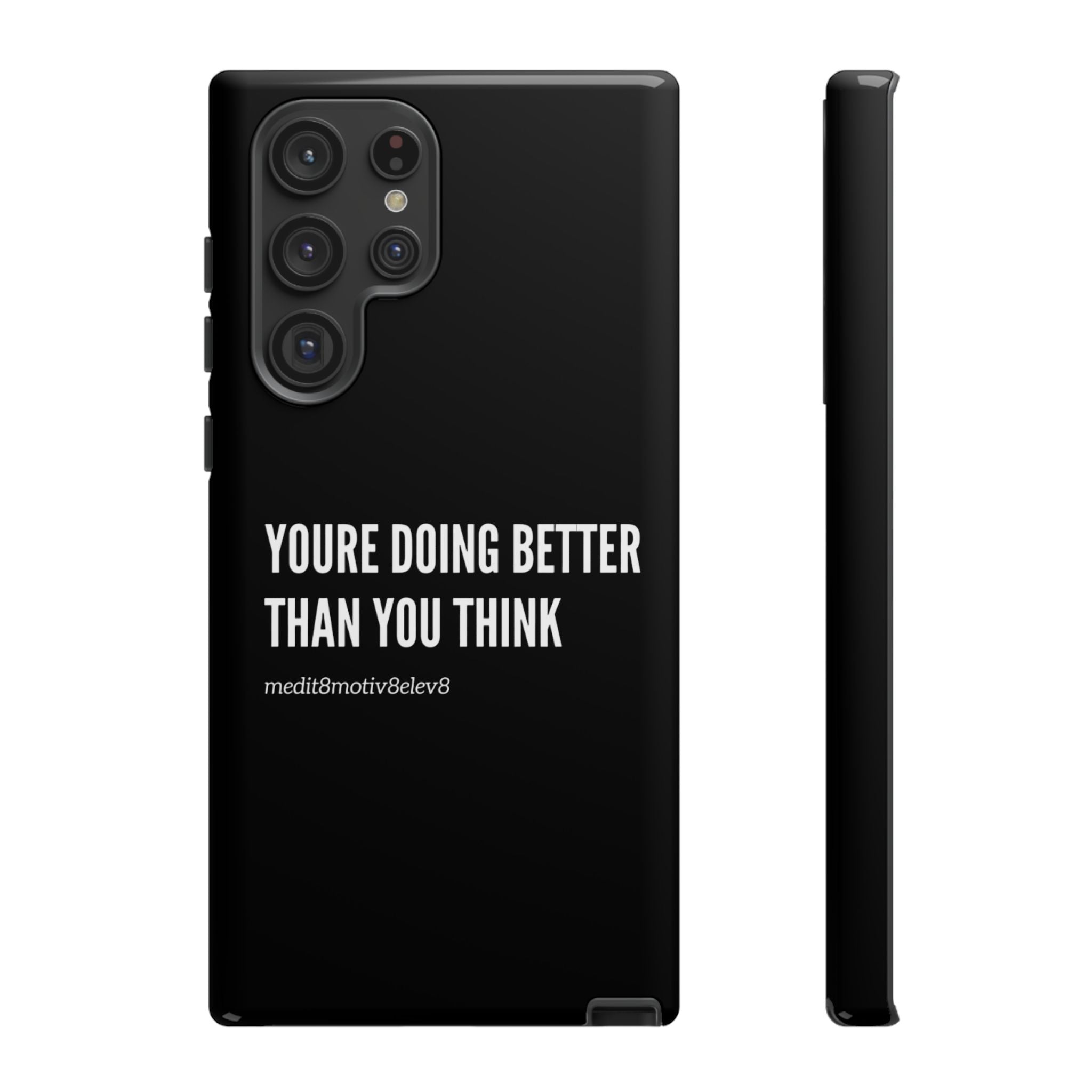 "youre doing better than you think" tough case | black