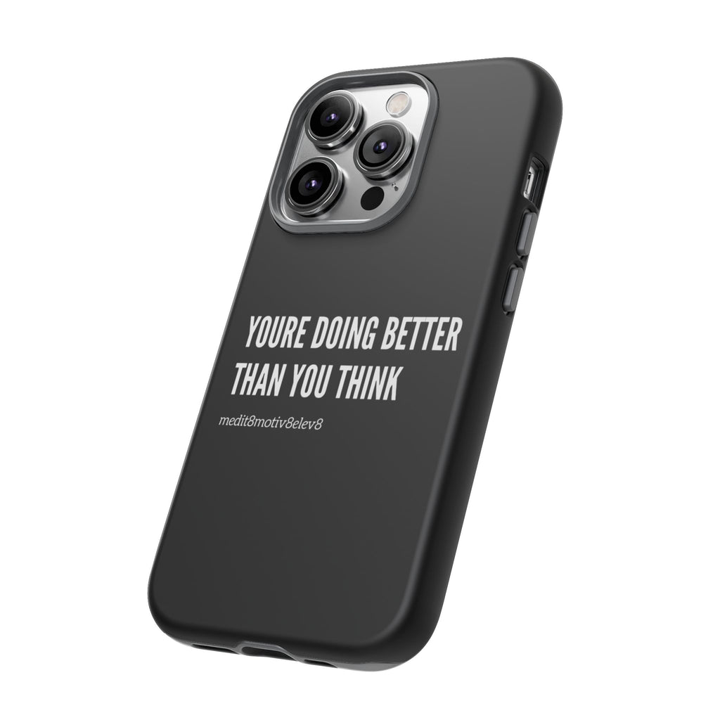 "youre doing better than you think" tough case | black