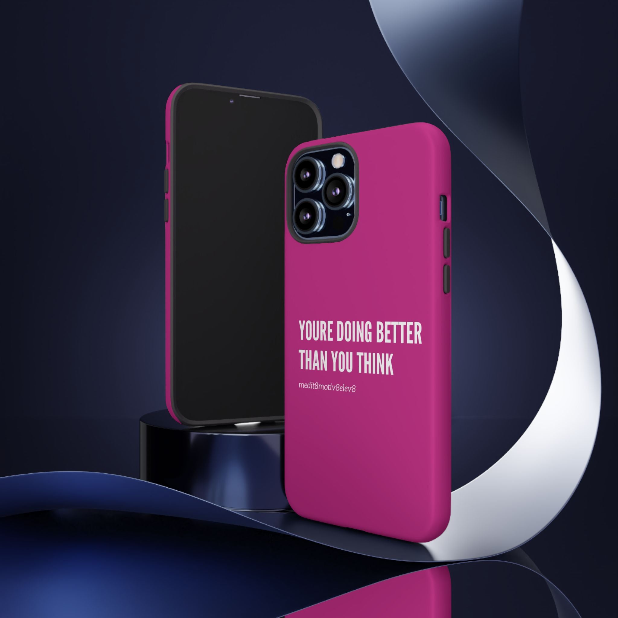 "youre doing better than you think" tough case | pink