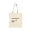 "you know" Cotton Canvas Tote Bag