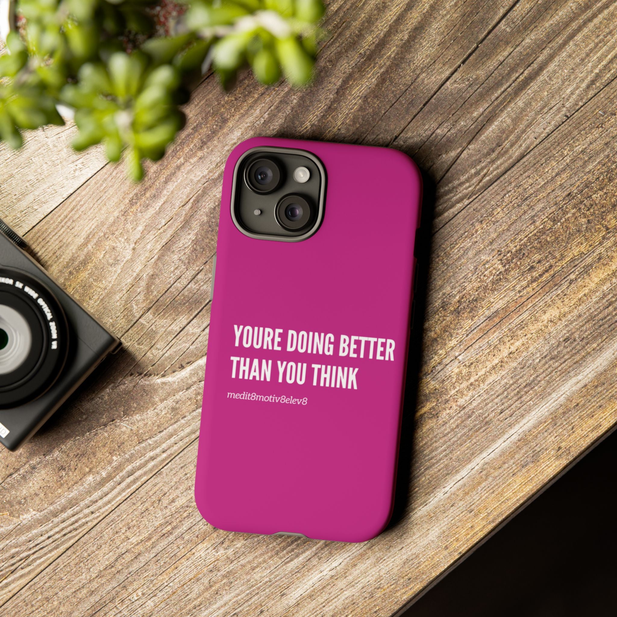 "youre doing better than you think" tough case | pink