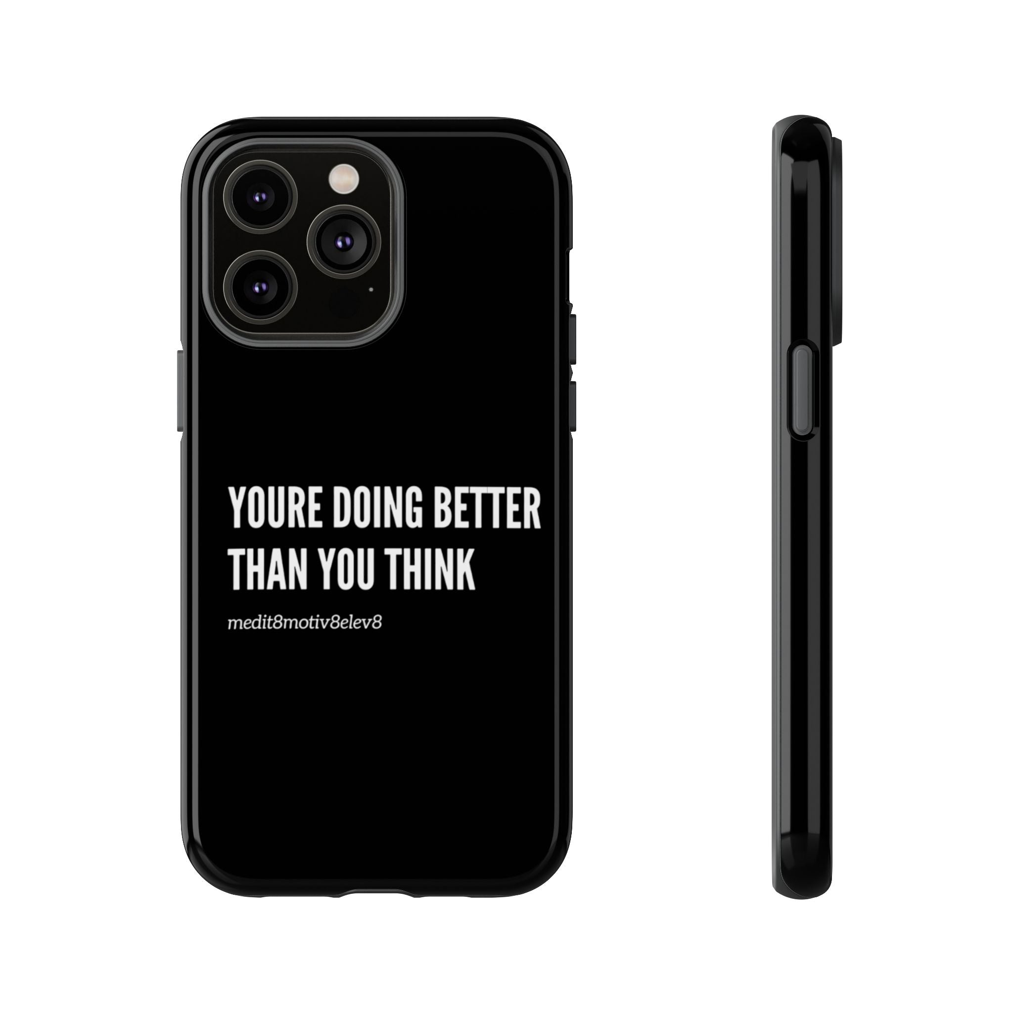 "youre doing better than you think" tough case | black