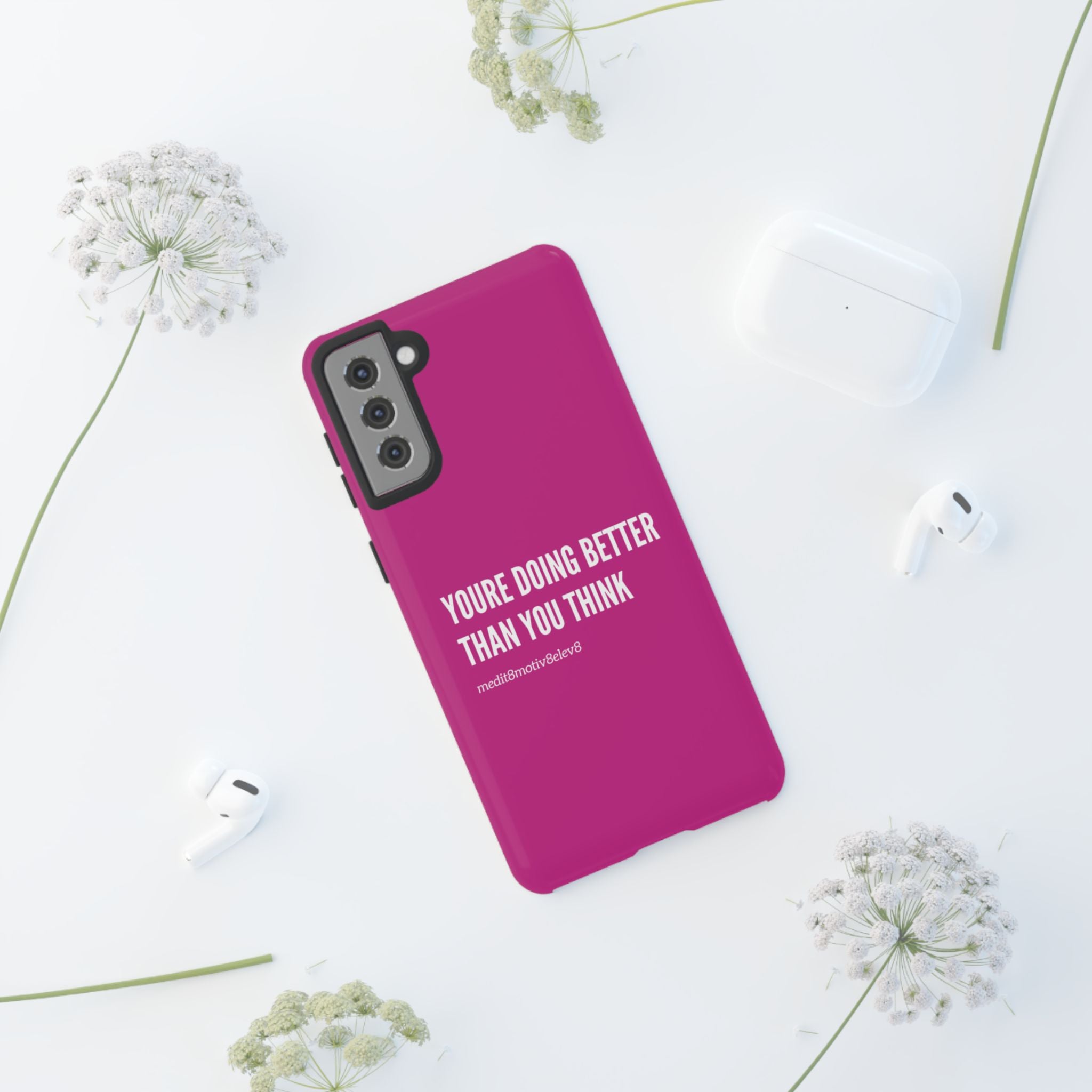 "youre doing better than you think" tough case | pink