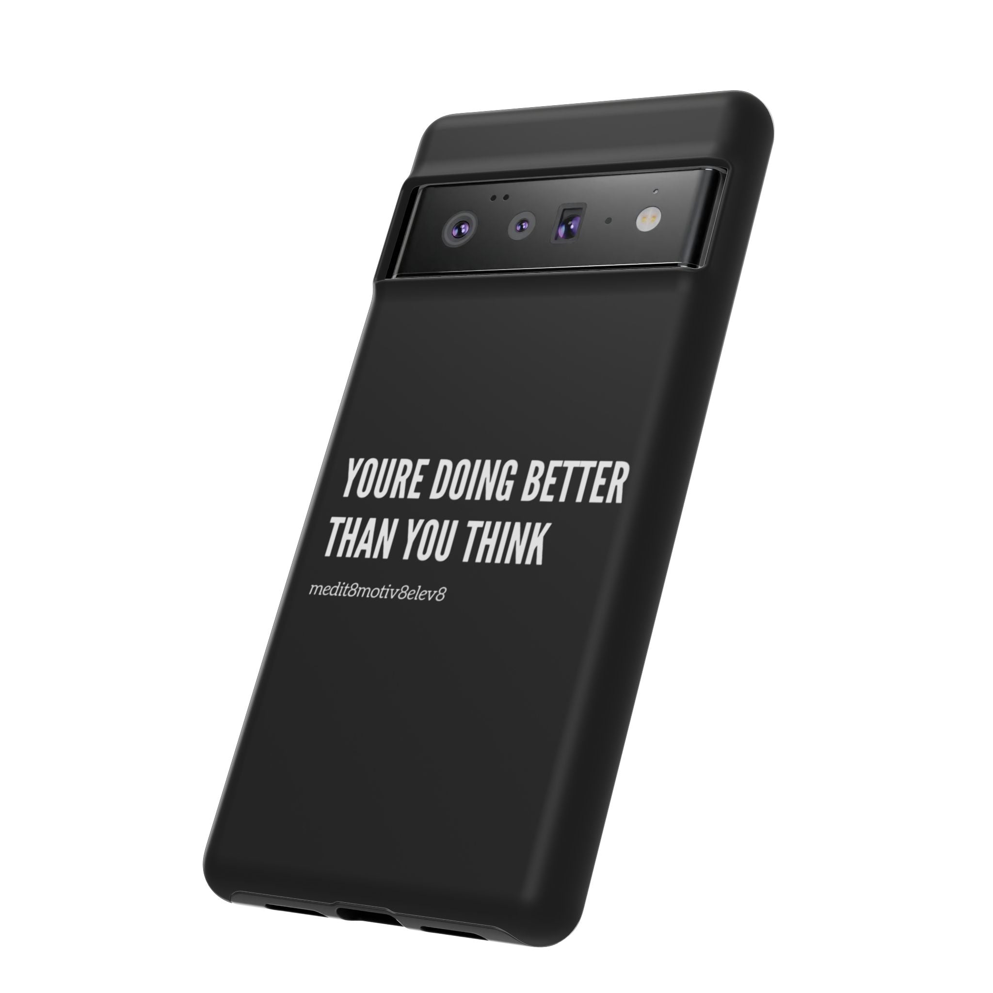 "youre doing better than you think" tough case | black