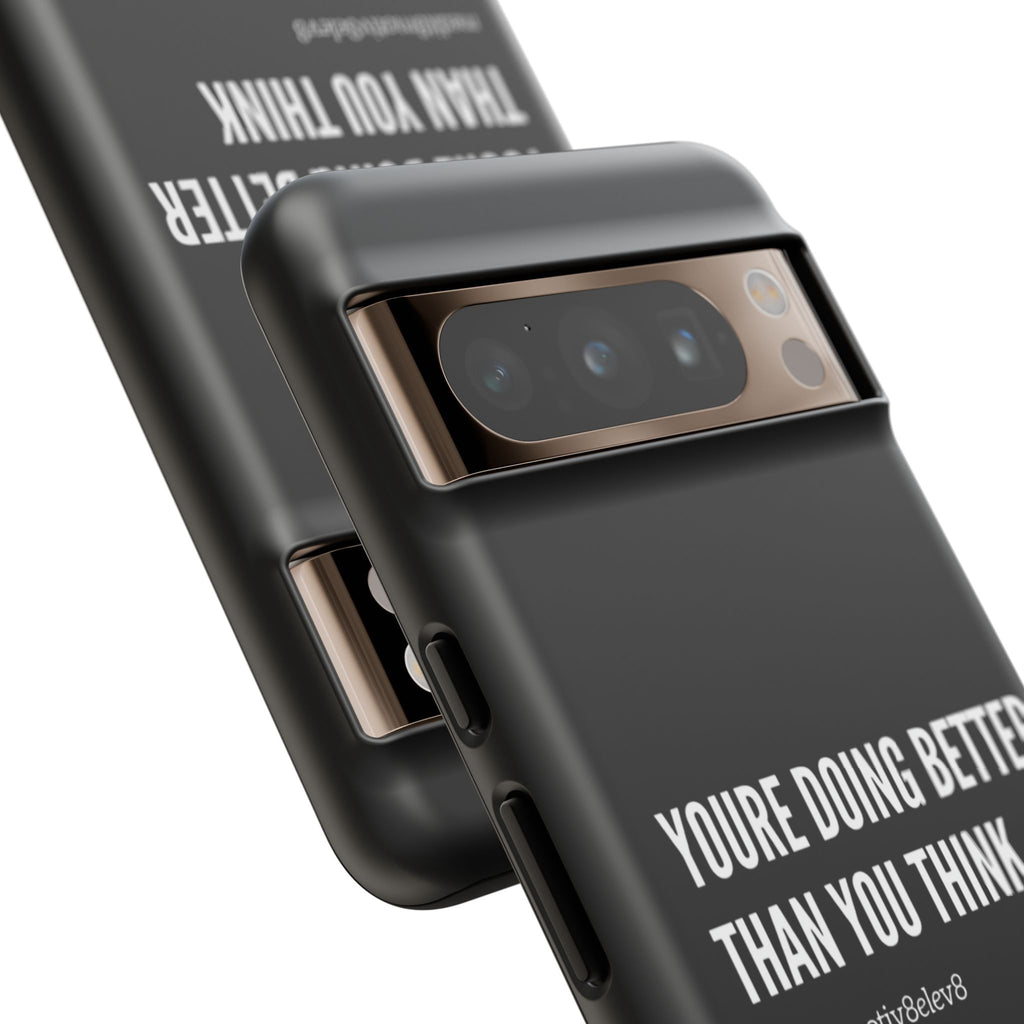"youre doing better than you think" tough case | black