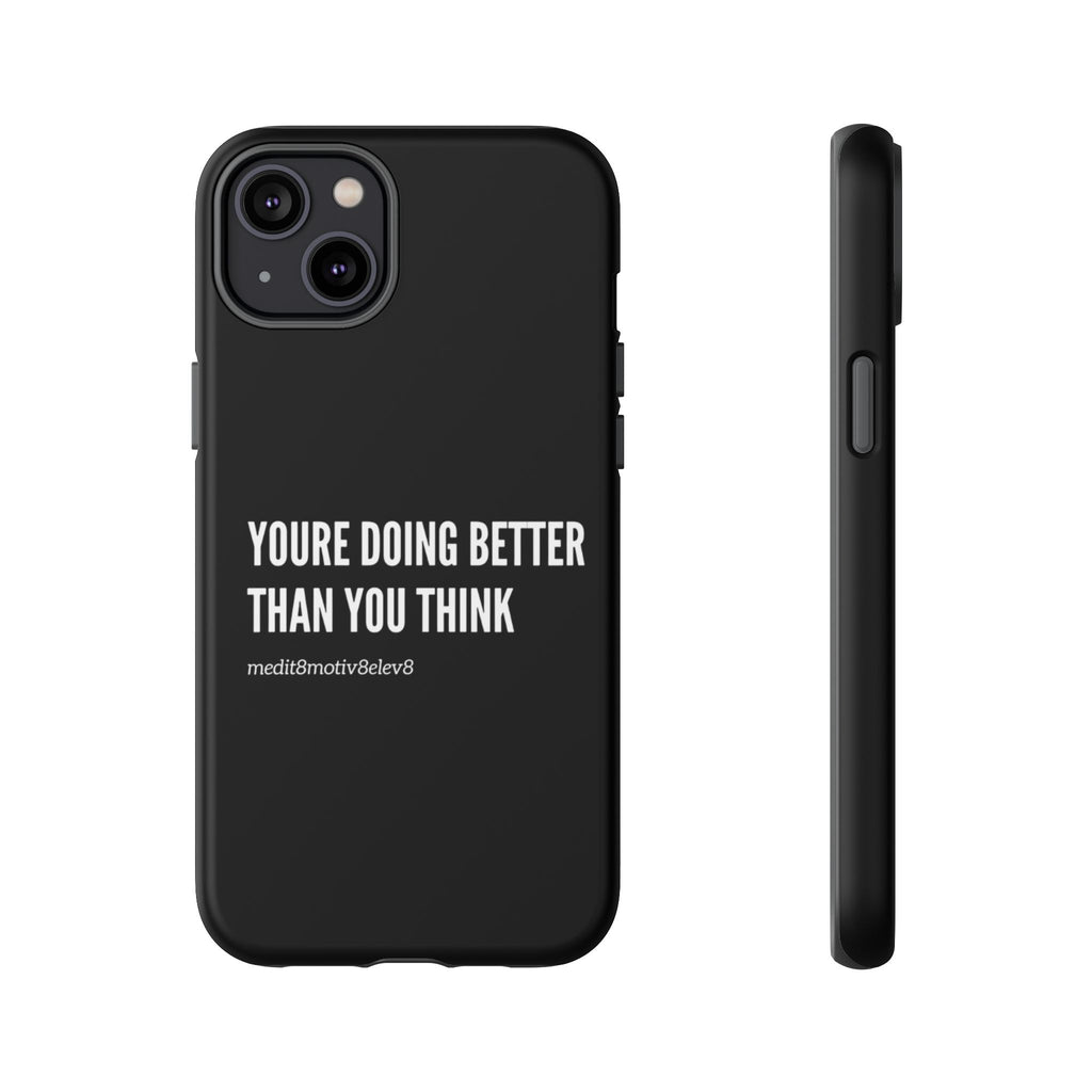 "youre doing better than you think" tough case | black