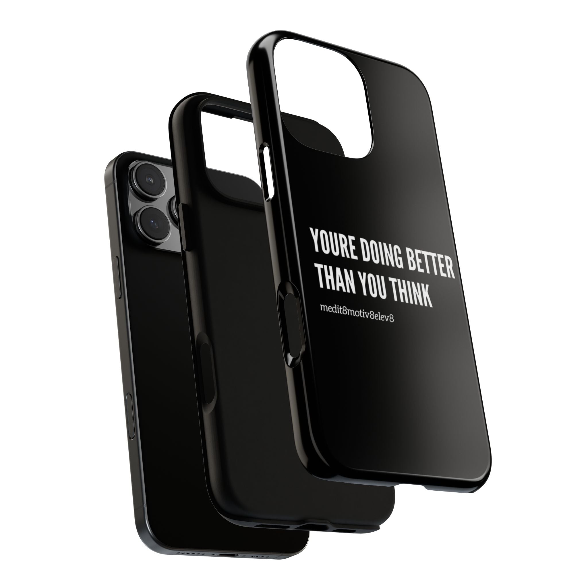 "youre doing better than you think" tough case | black