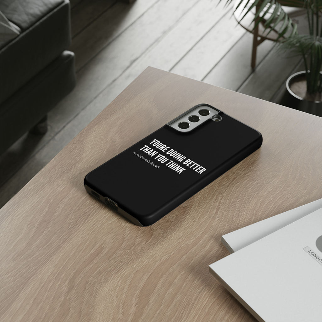 "youre doing better than you think" tough case | black