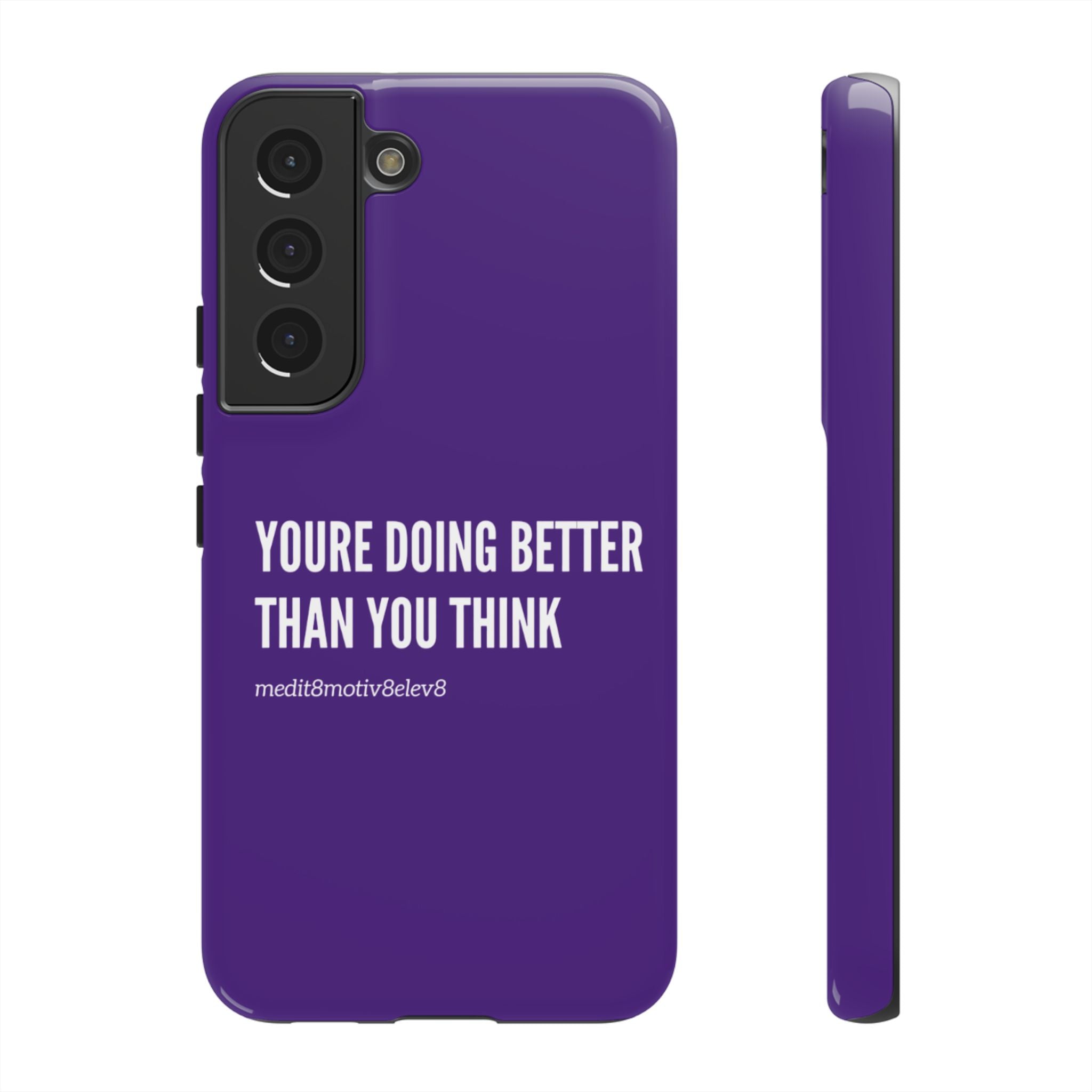 "youre doing better than you think" tough case | purple