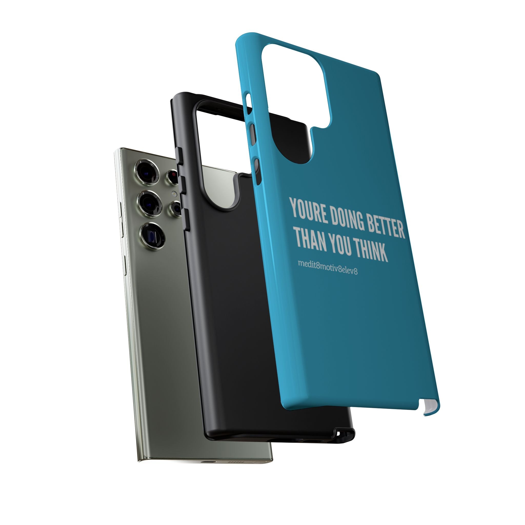 "youre doing better than you think" tough case | turquoise