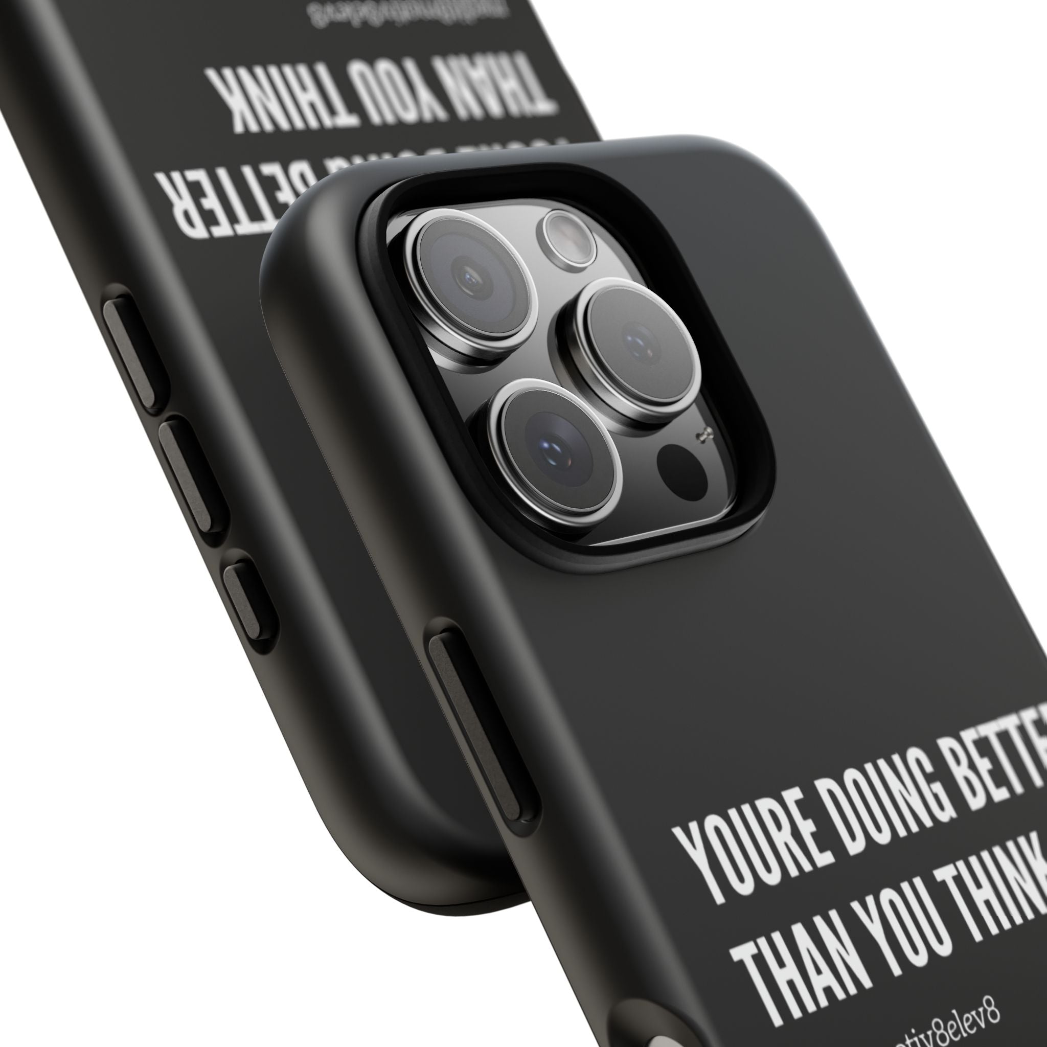 "youre doing better than you think" tough case | black