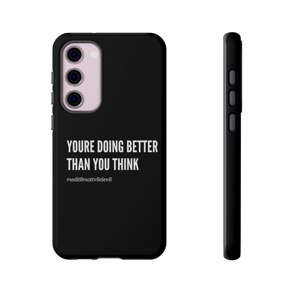 "youre doing better than you think" tough case | black