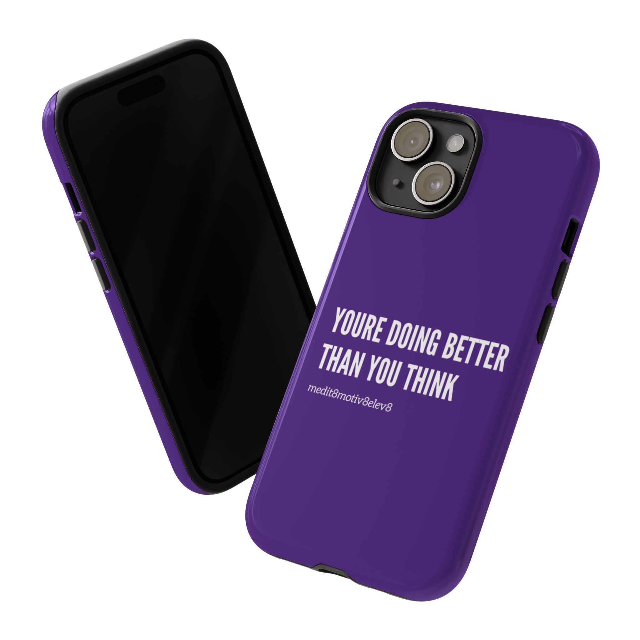 "youre doing better than you think" tough case | purple