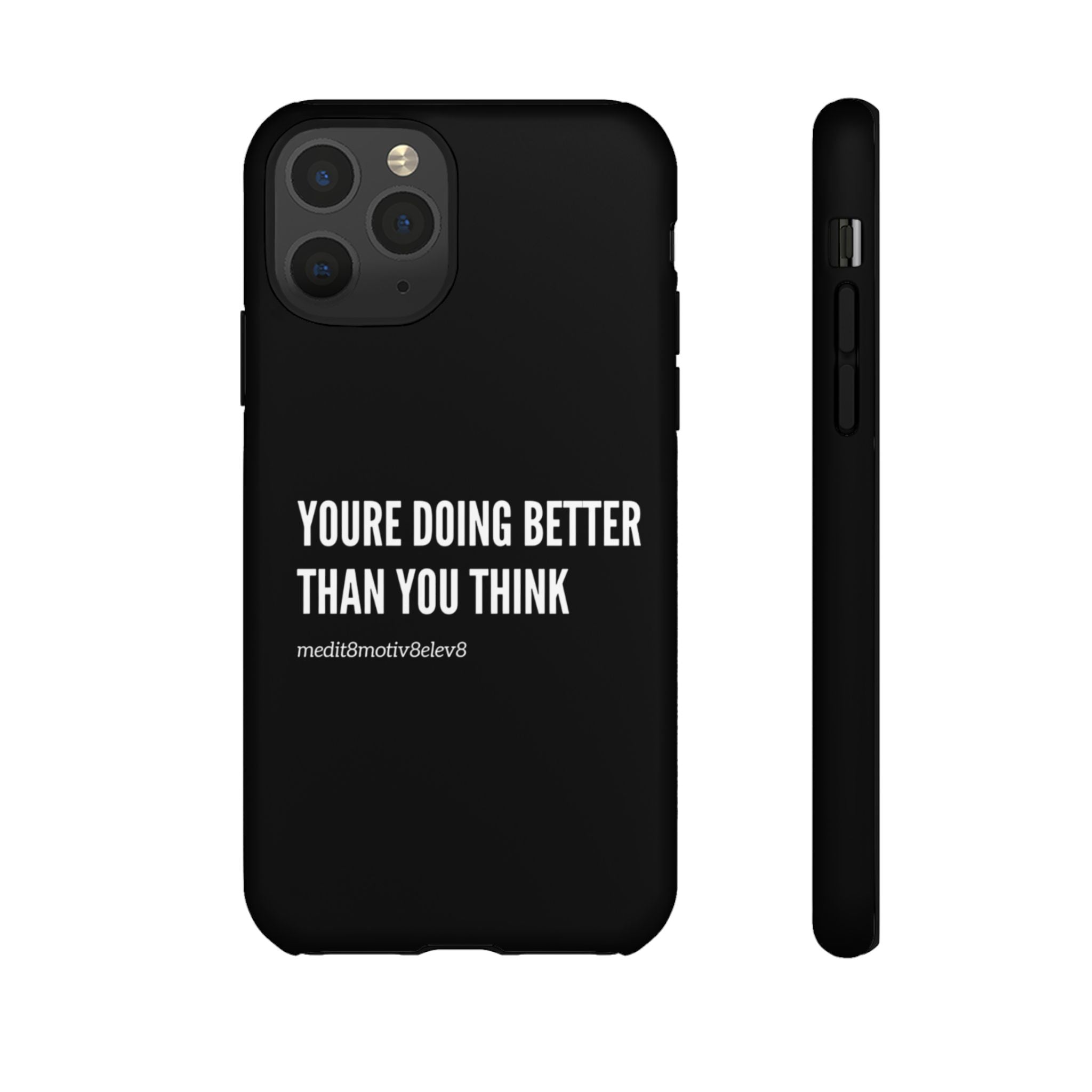 "youre doing better than you think" tough case | black