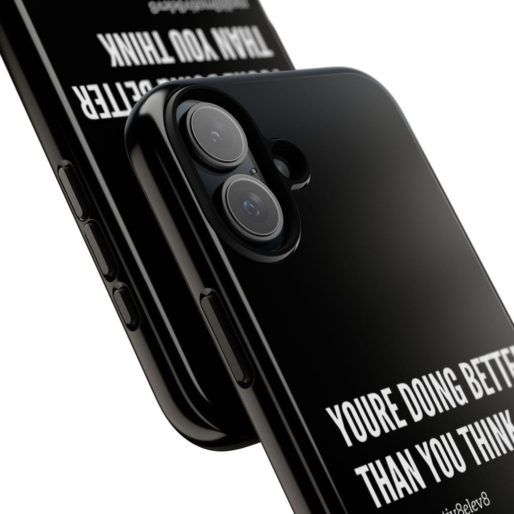 "youre doing better than you think" tough case | black