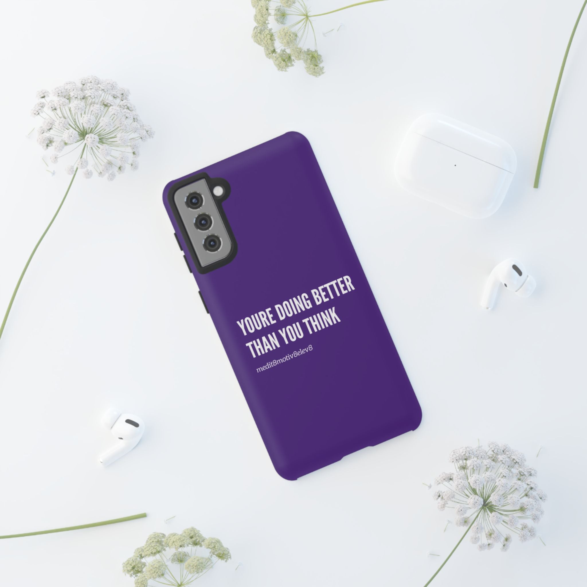"youre doing better than you think" tough case | purple