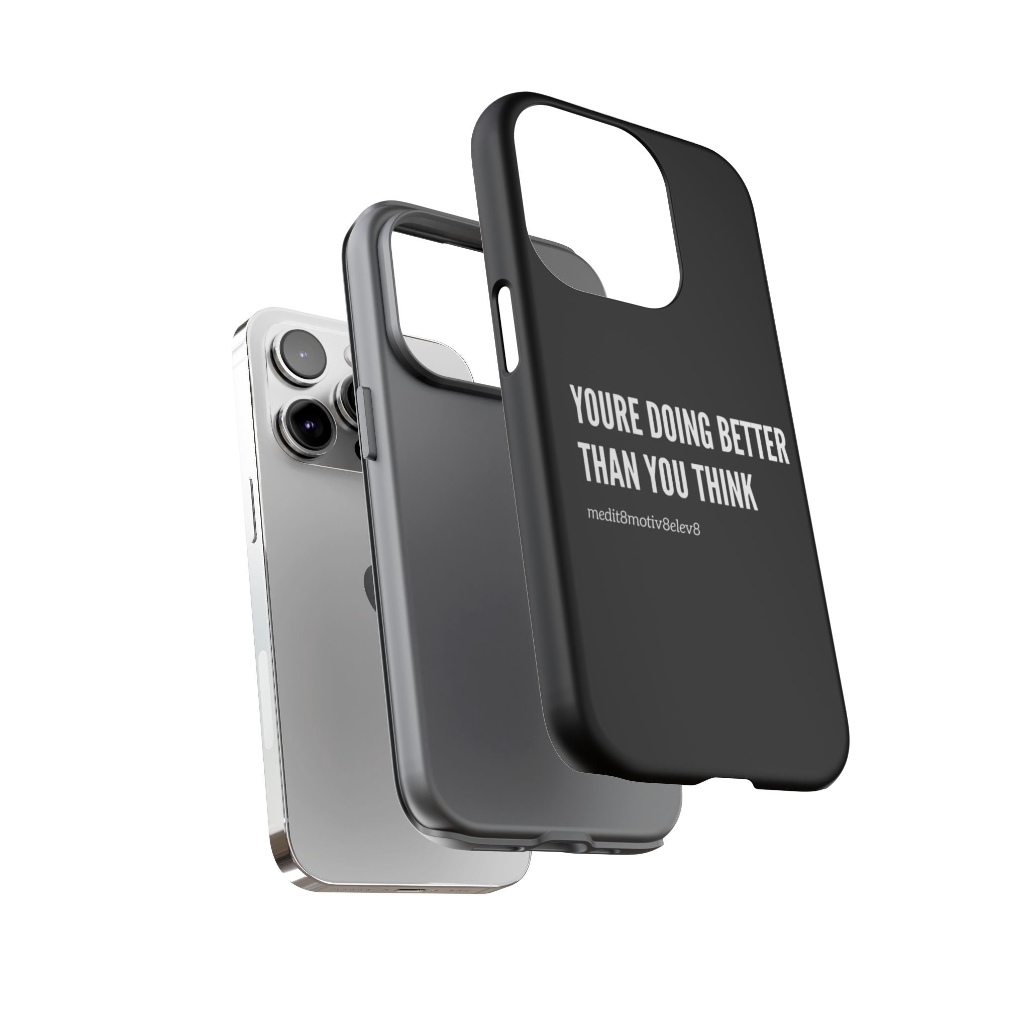 "youre doing better than you think" tough case | black