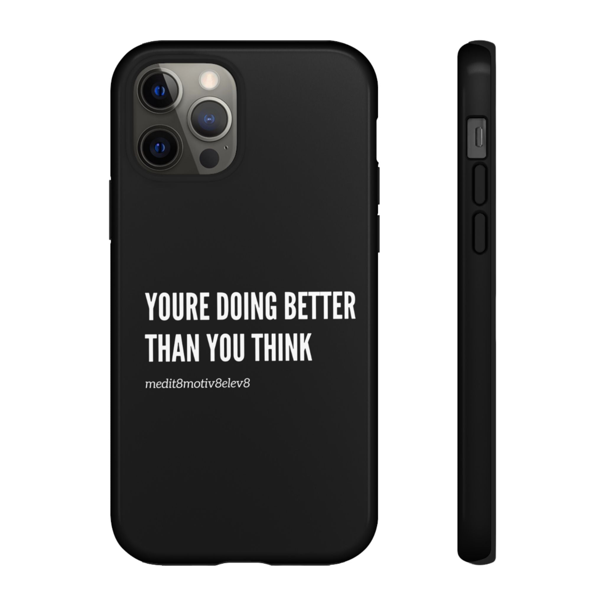 "youre doing better than you think" tough case | black