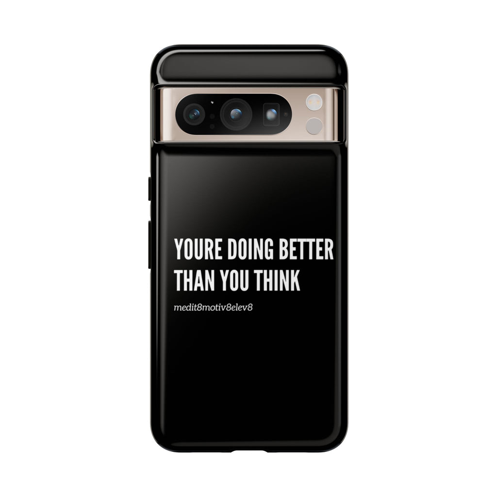 "youre doing better than you think" tough case | black