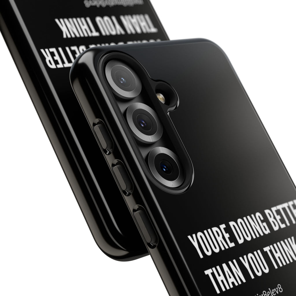 "youre doing better than you think" tough case | black