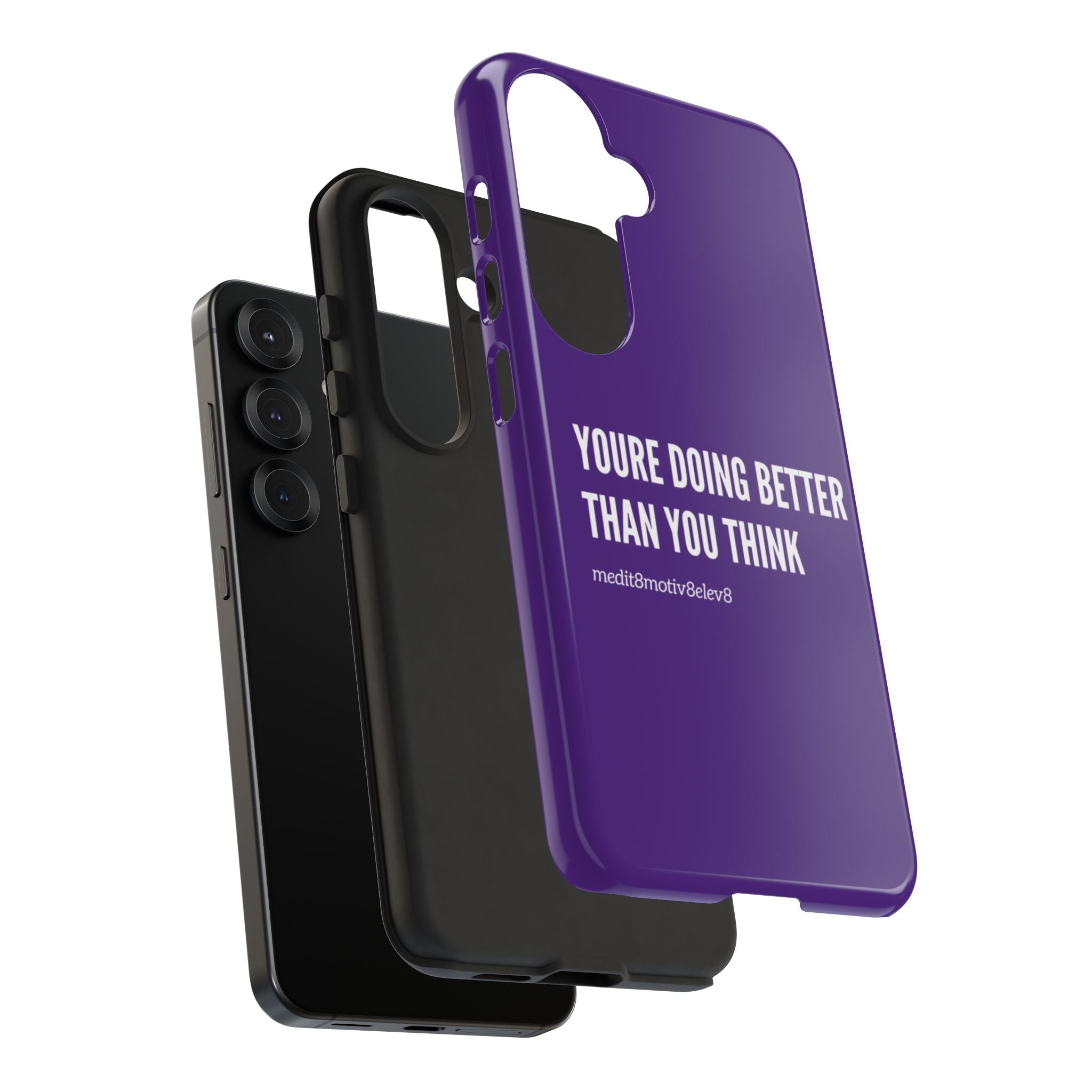 "youre doing better than you think" tough case | purple