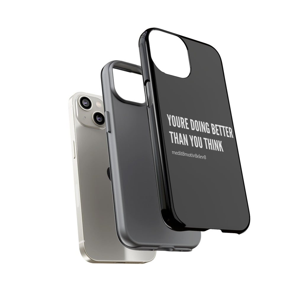"youre doing better than you think" tough case | black