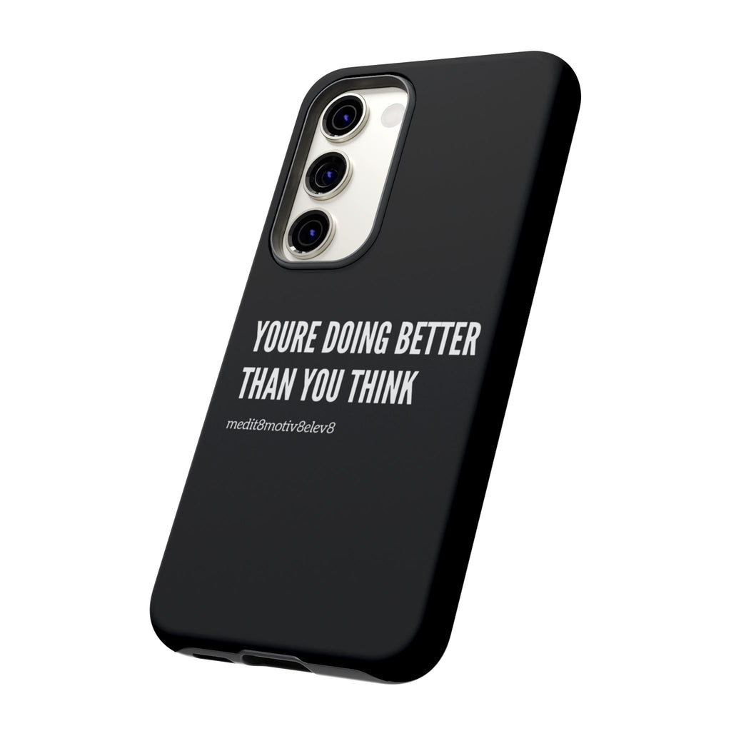 "youre doing better than you think" tough case | black