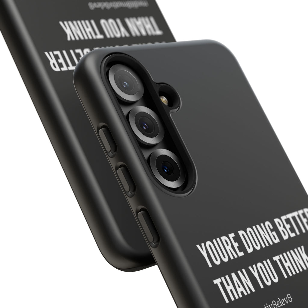 "youre doing better than you think" tough case | black