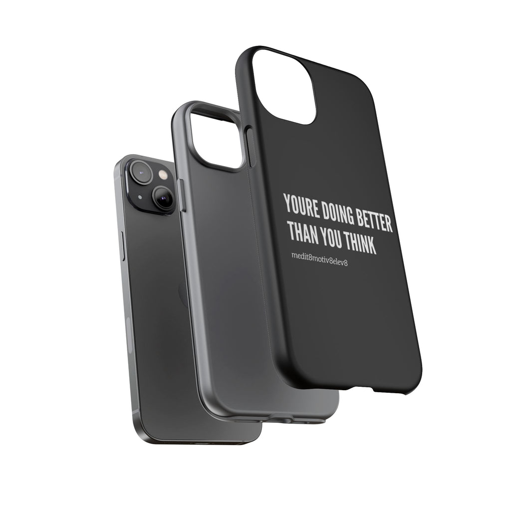 "youre doing better than you think" tough case | black