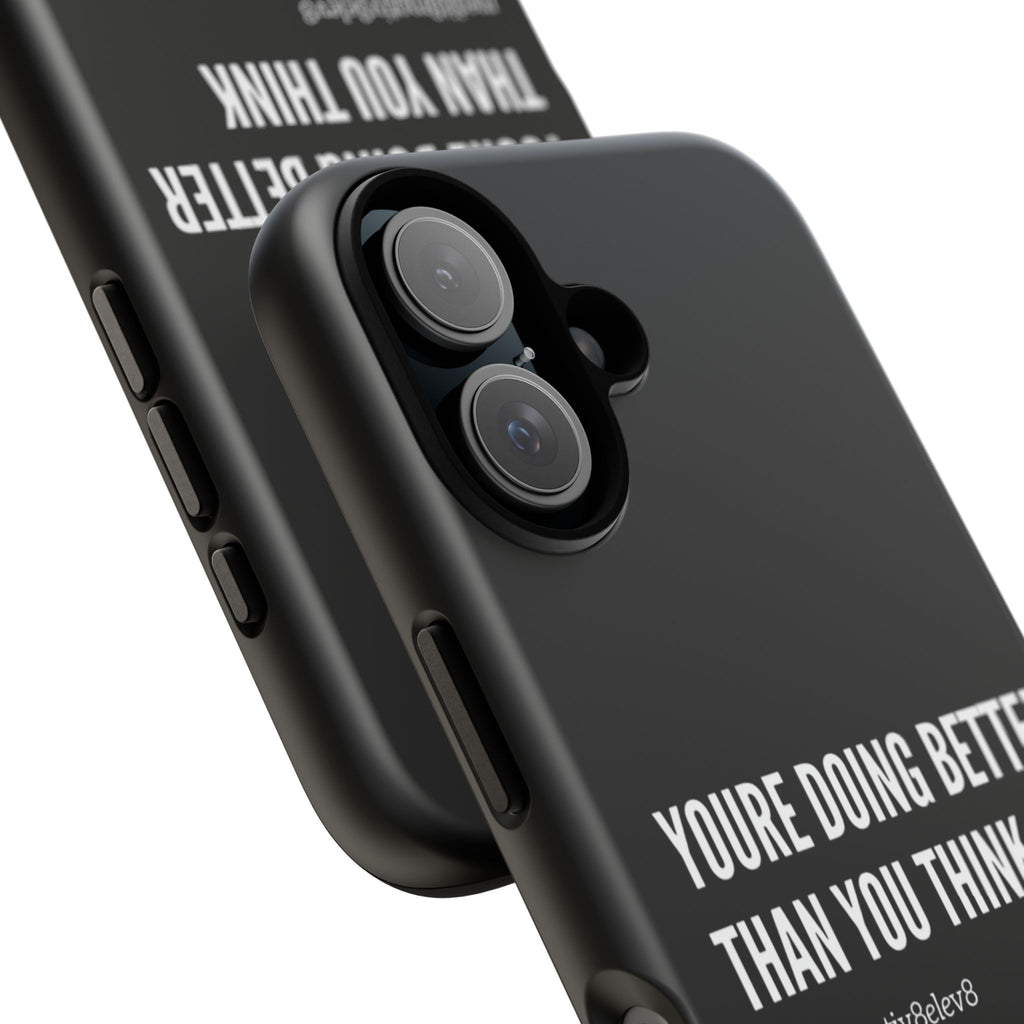 "youre doing better than you think" tough case | black