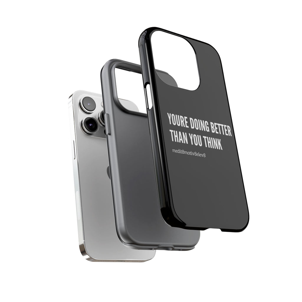 "youre doing better than you think" tough case | black