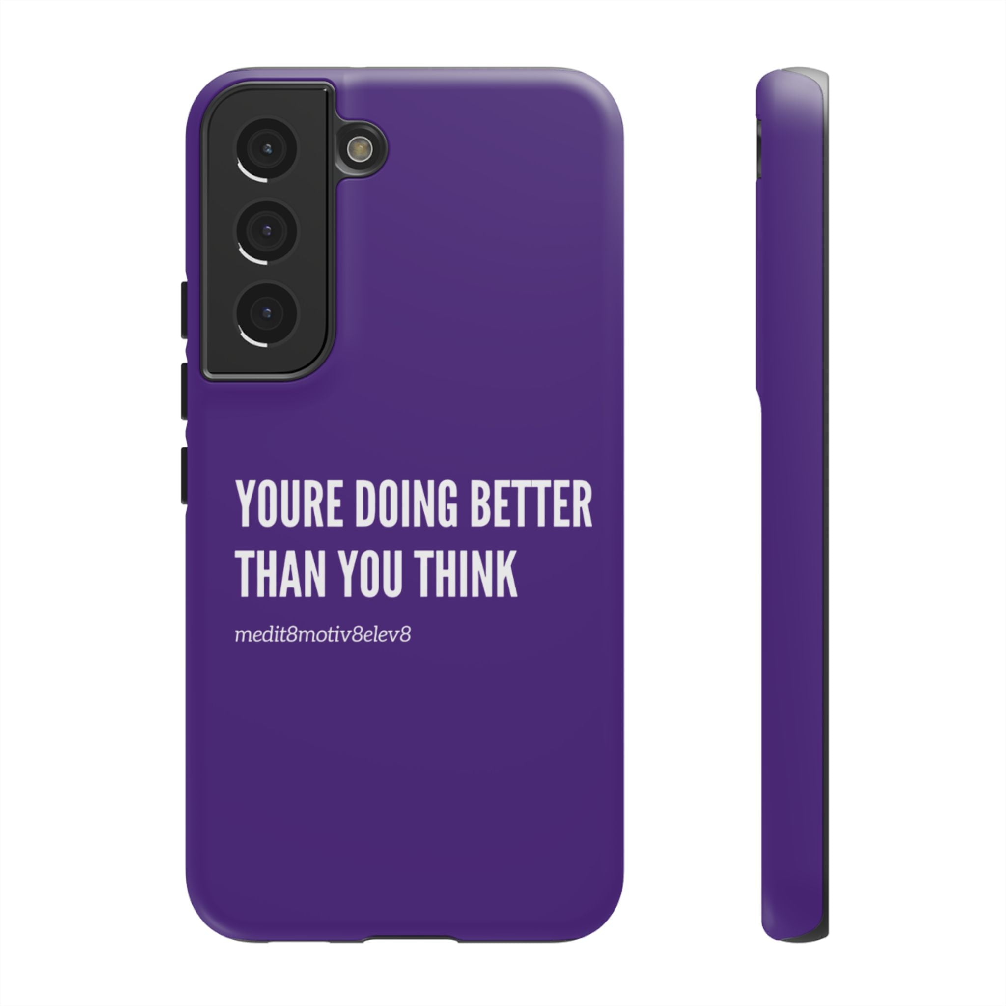 "youre doing better than you think" tough case | purple