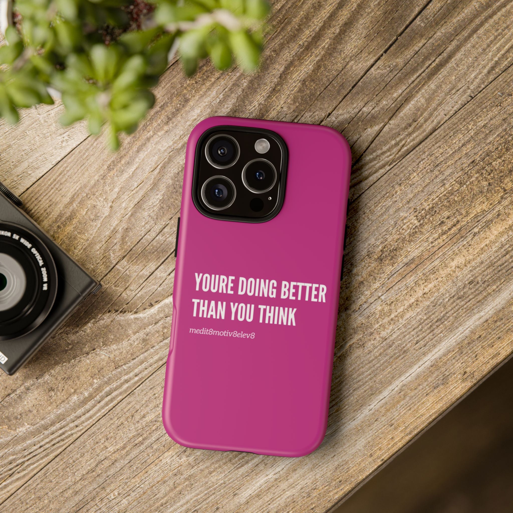 "youre doing better than you think" tough case | pink
