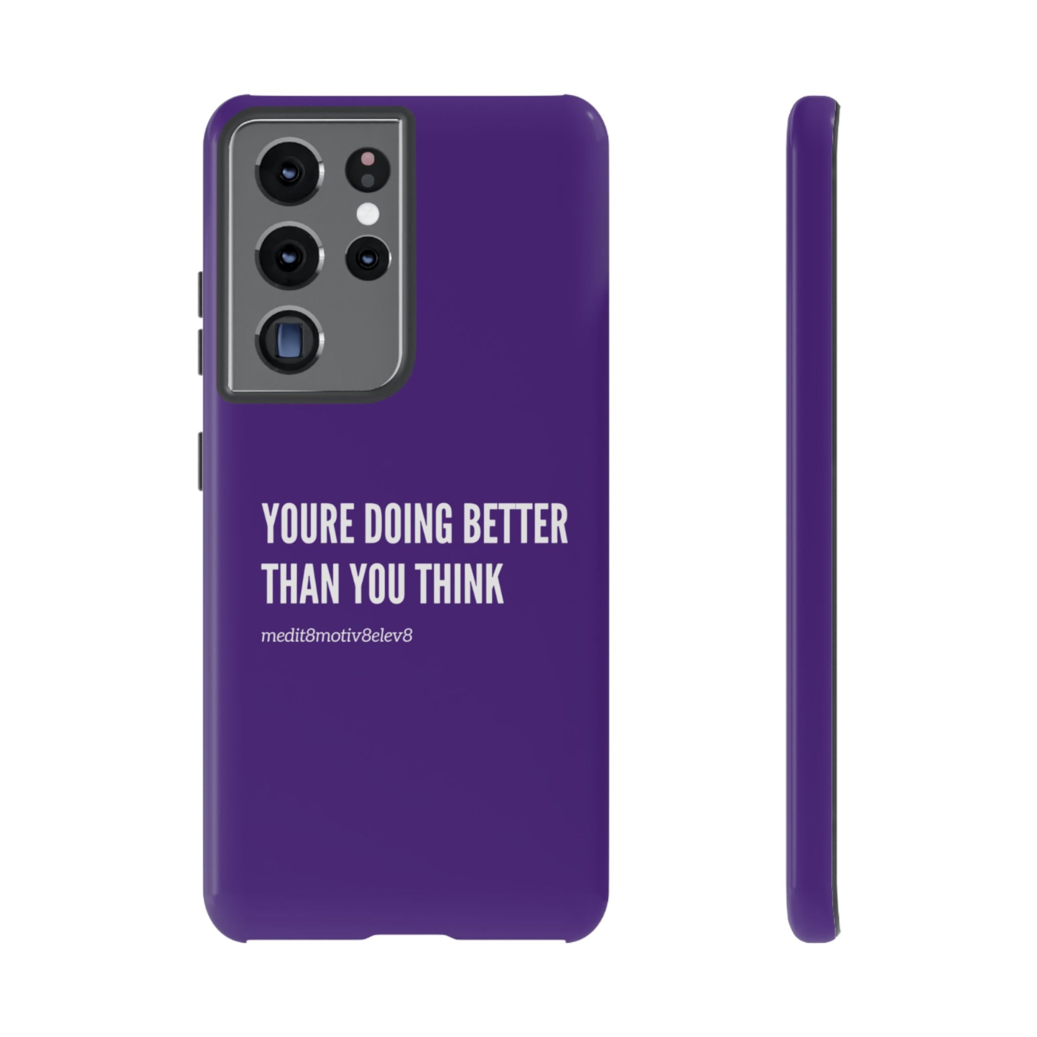 "youre doing better than you think" tough case | purple