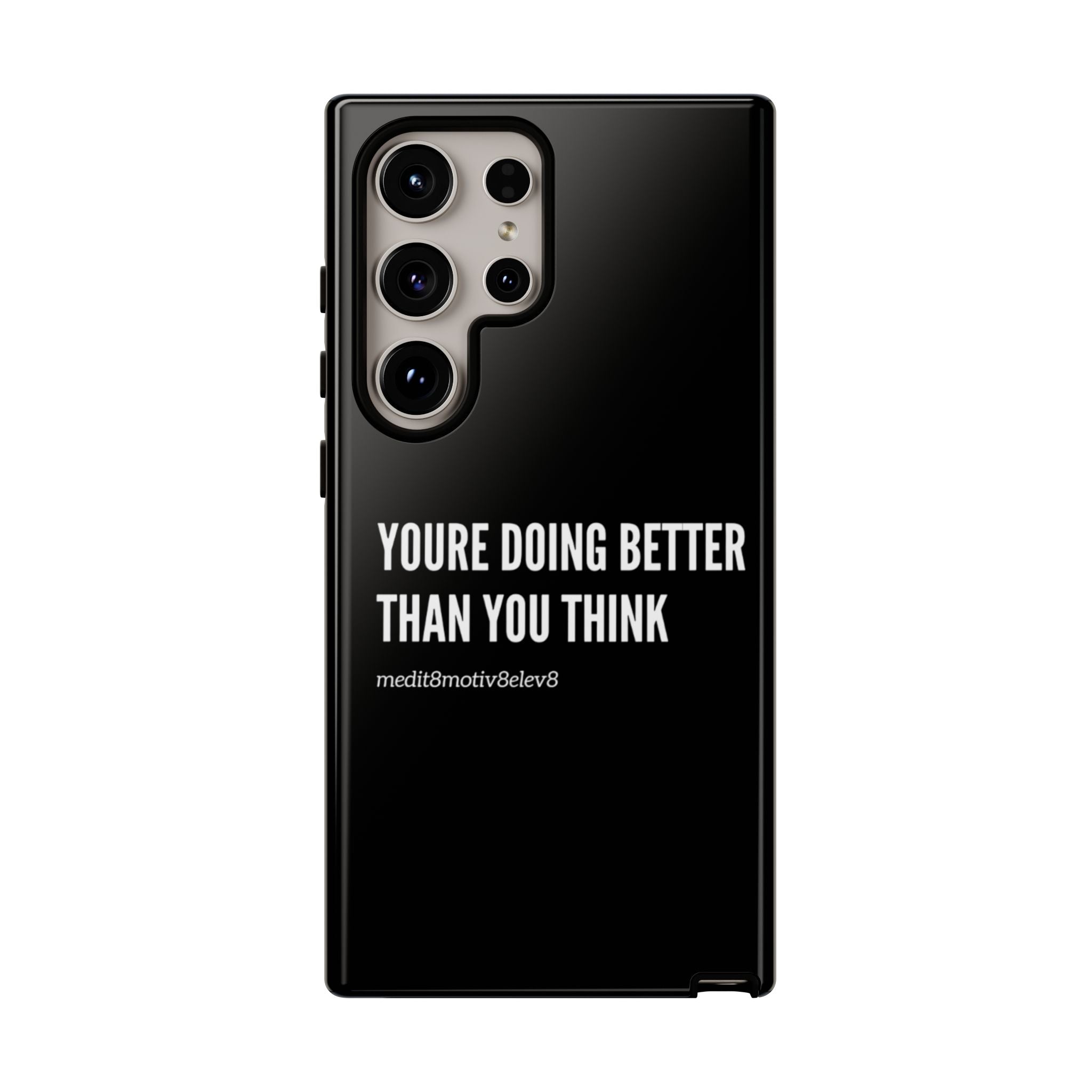 "youre doing better than you think" tough case | black