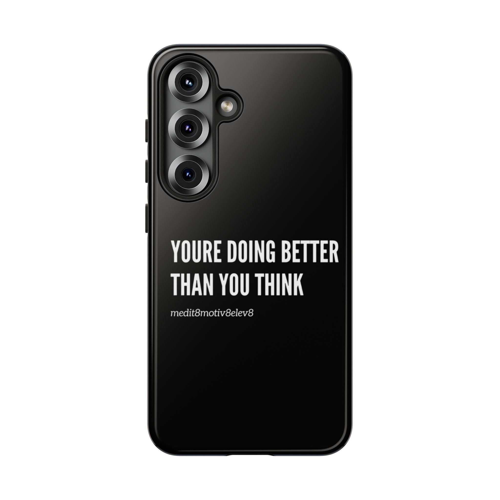 "youre doing better than you think" tough case | black