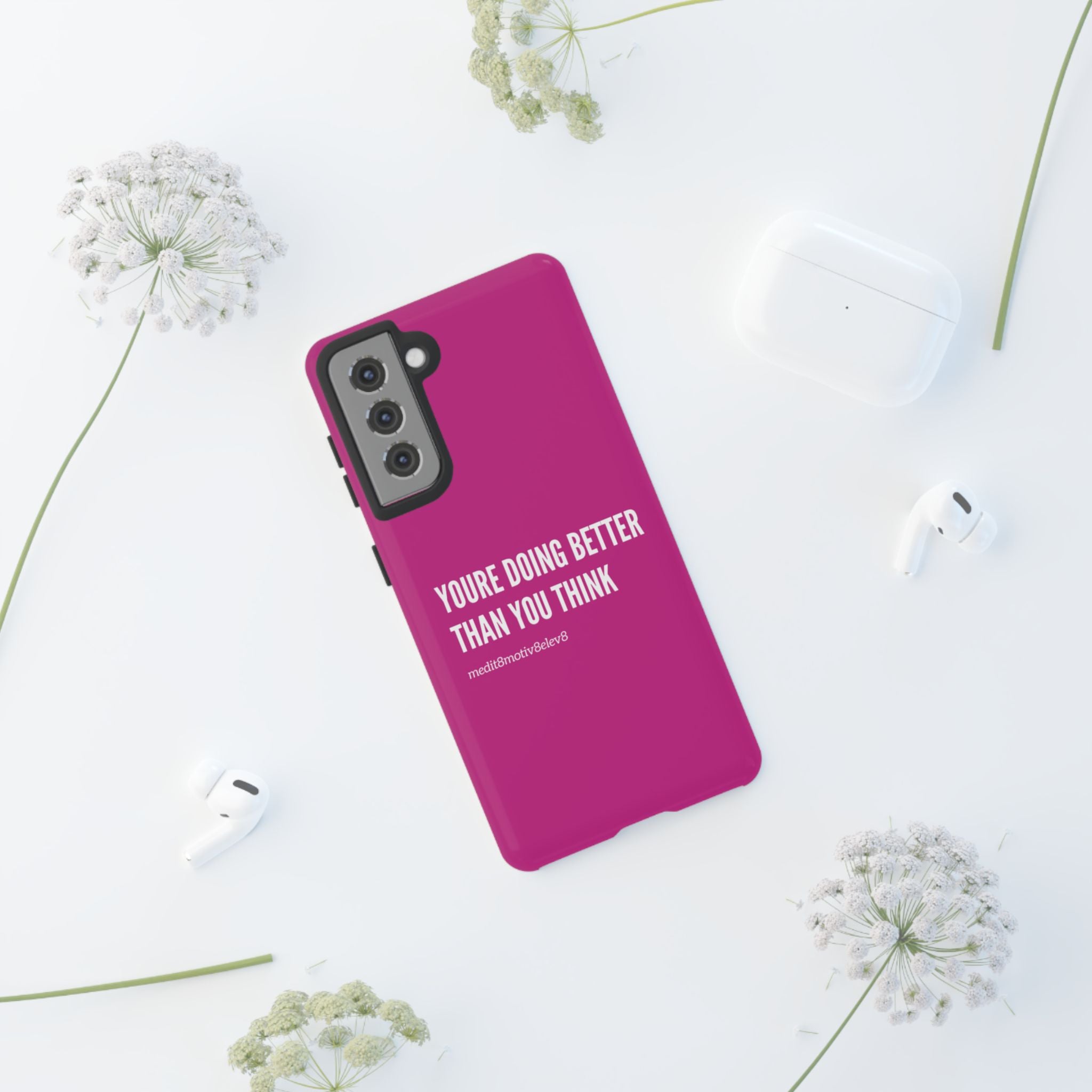 "youre doing better than you think" tough case | pink