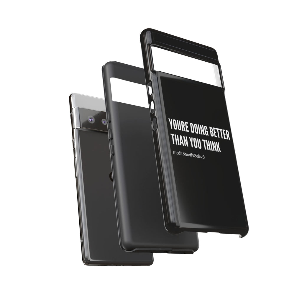 "youre doing better than you think" tough case | black