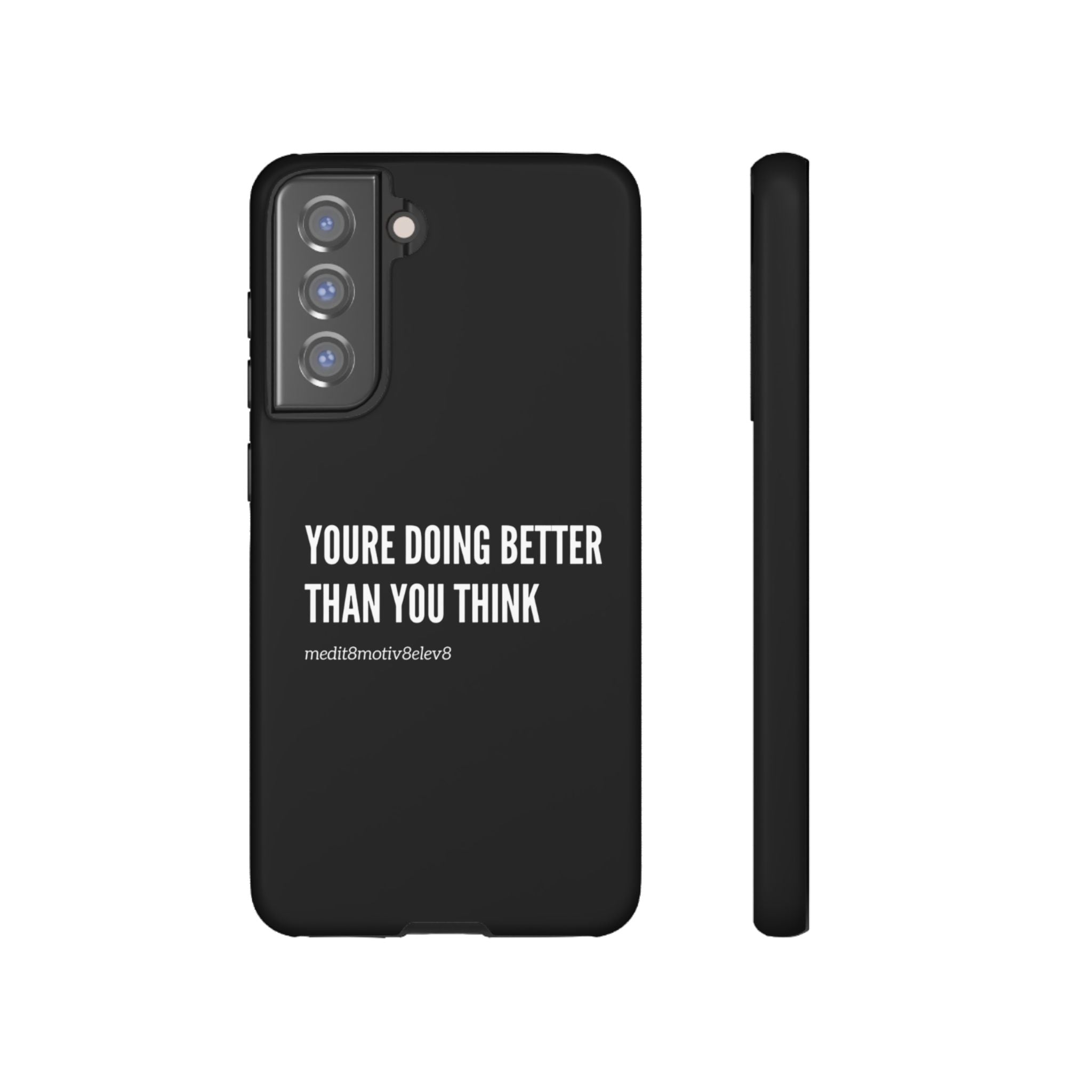 "youre doing better than you think" tough case | black