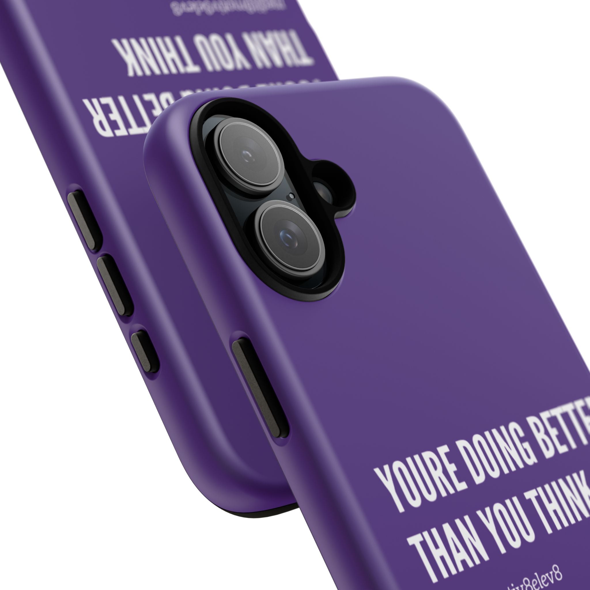 "youre doing better than you think" tough case | purple