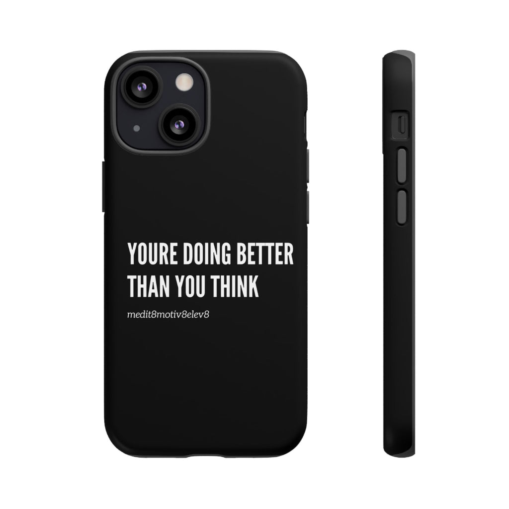 "youre doing better than you think" tough case | black