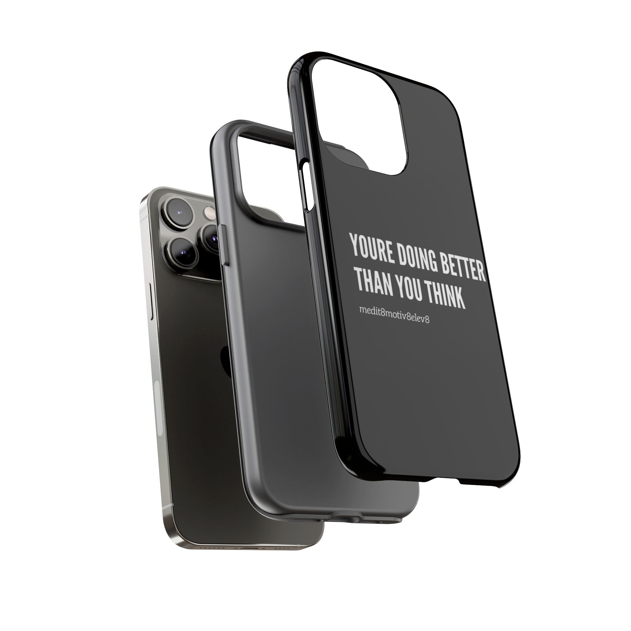 "youre doing better than you think" tough case | black